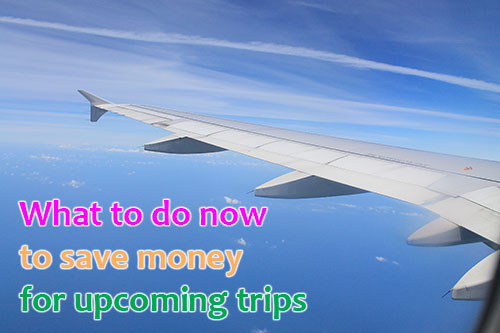 save-money-for-upcoming-trips