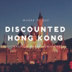 Where to Buy Discounted Hong Kong Attraction Tickets or Passes