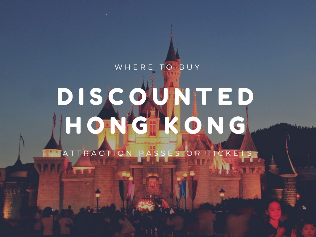 Where to Buy Discounted Hong Kong Attraction Tickets or Passes