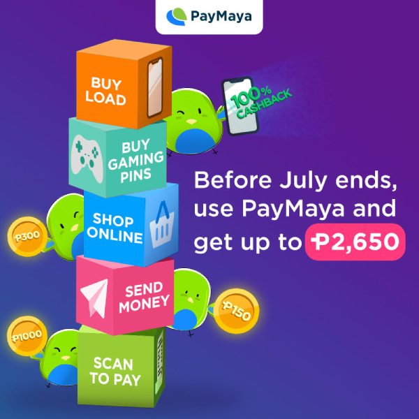 Say bye to July with as much as P2650 in cashback and more amazing perks from PayMaya!